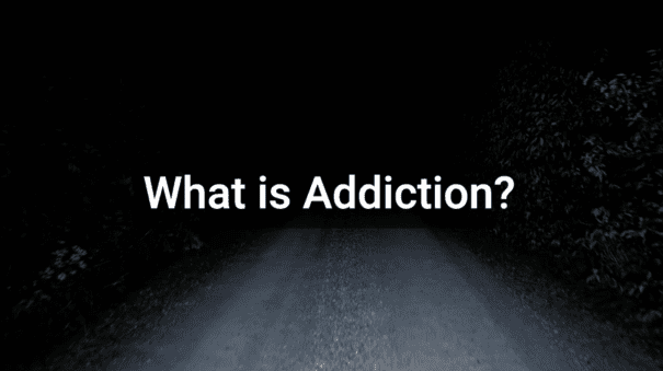 What is Addiction? Video Thumbnail