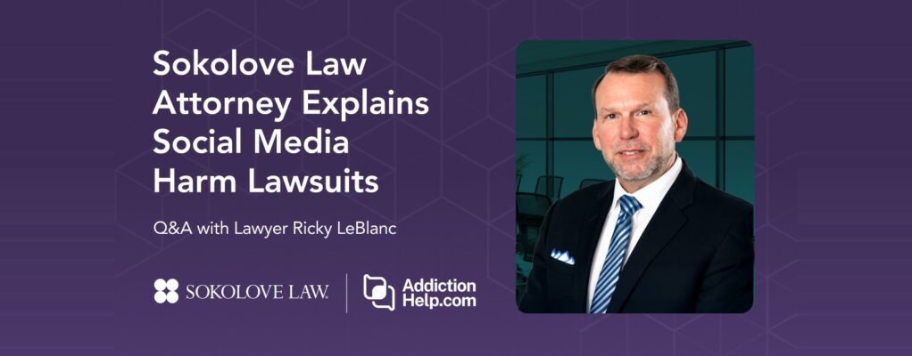 Sokolove Law attorney Ricky LeBlanc, Q&A on social media harm lawsuits